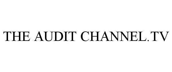  THE AUDIT CHANNEL.TV