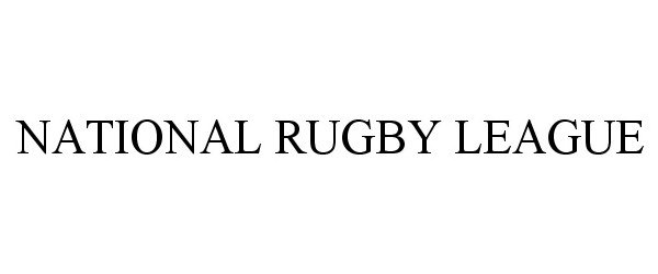 Trademark Logo NATIONAL RUGBY LEAGUE