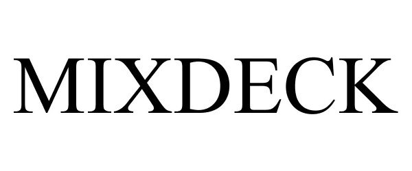 Trademark Logo MIXDECK