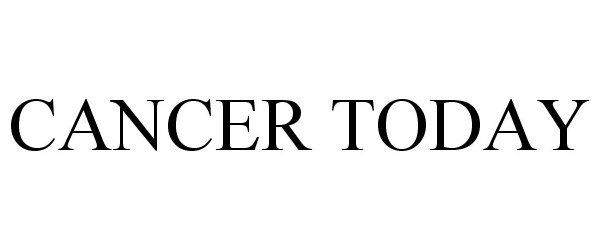 Trademark Logo CANCER TODAY