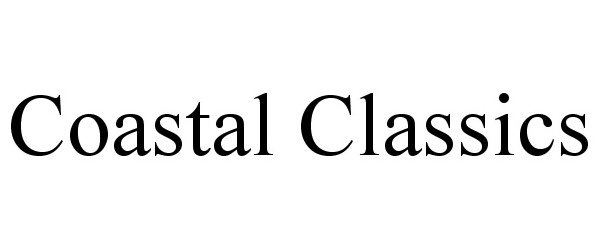 Trademark Logo COASTAL CLASSICS