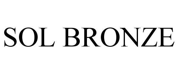 Trademark Logo SOL BRONZE