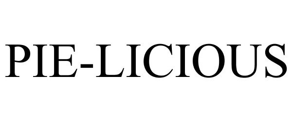 Trademark Logo PIE-LICIOUS