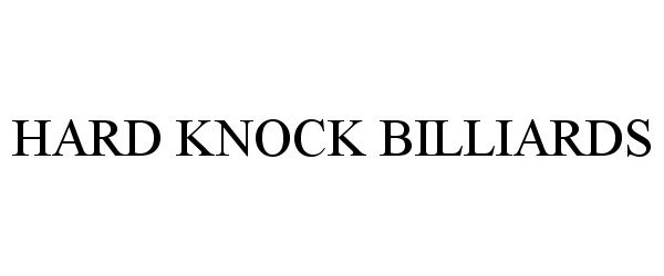 Trademark Logo HARD KNOCK BILLIARDS