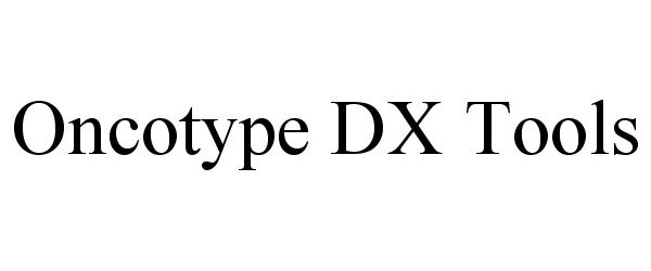 Trademark Logo ONCOTYPE DX TOOLS