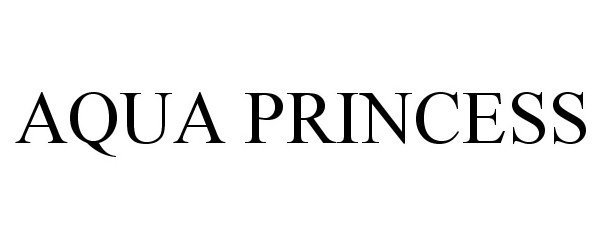 Trademark Logo AQUA PRINCESS