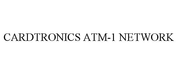  CARDTRONICS ATM-1 NETWORK