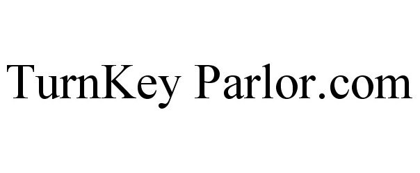  TURNKEY PARLOR.COM