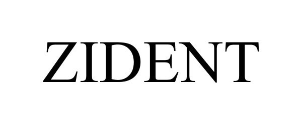 Trademark Logo ZIDENT