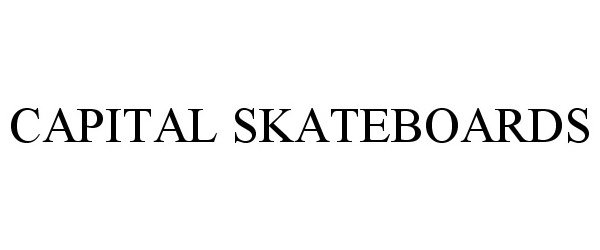 Trademark Logo CAPITAL SKATEBOARDS