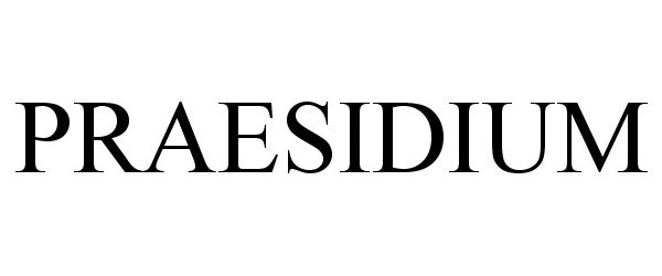 Trademark Logo PRAESIDIUM