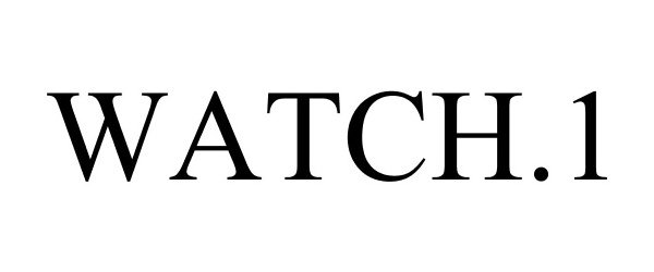 Trademark Logo WATCH.1