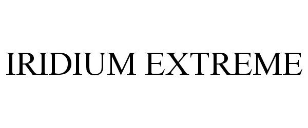 Trademark Logo IRIDIUM EXTREME