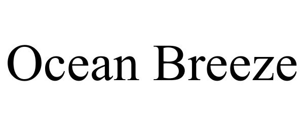 Trademark Logo OCEAN BREEZE