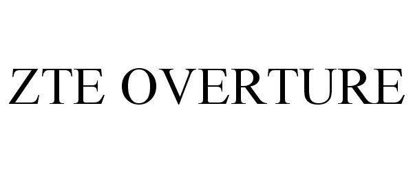 Trademark Logo ZTE OVERTURE