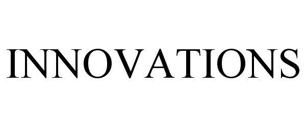 Trademark Logo INNOVATIONS