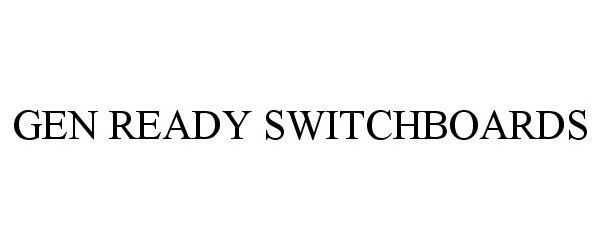  GEN READY SWITCHBOARD