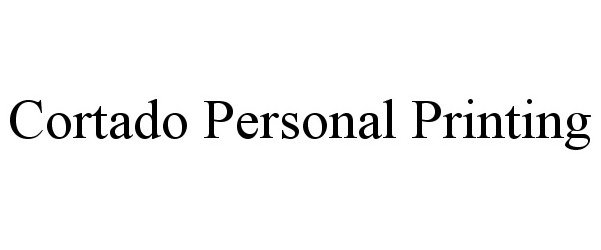 Trademark Logo CORTADO PERSONAL PRINTING