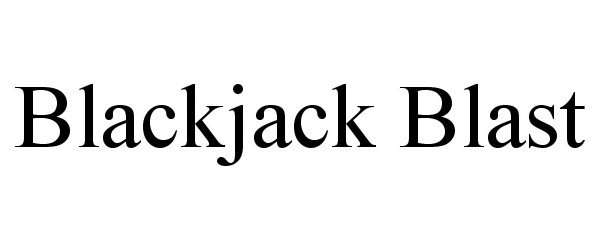 Trademark Logo BLACKJACK BLAST