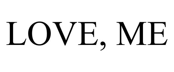 Trademark Logo LOVE, ME