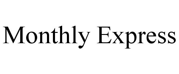  MONTHLY EXPRESS