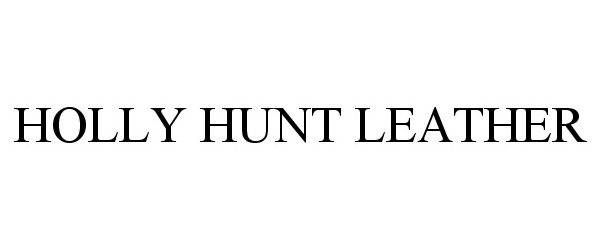 Trademark Logo HOLLY HUNT LEATHER