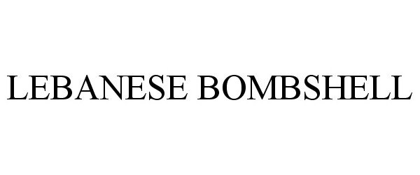 Trademark Logo LEBANESE BOMBSHELL