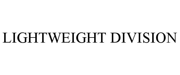 Trademark Logo LIGHTWEIGHT DIVISION