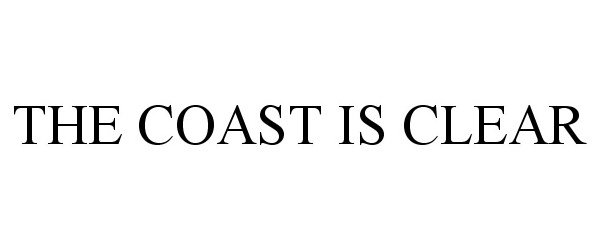  THE COAST IS CLEAR