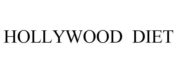 Trademark Logo HOLLYWOOD DIET