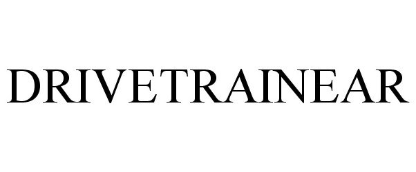 Trademark Logo DRIVETRAINEAR