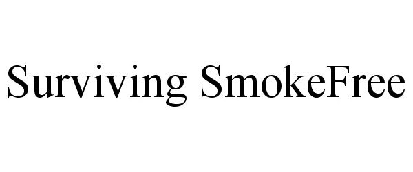 Trademark Logo SURVIVING SMOKEFREE