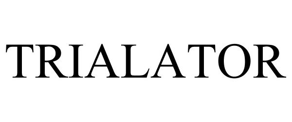 Trademark Logo TRIALATOR