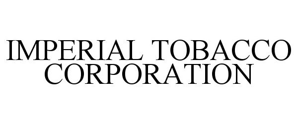  IMPERIAL TOBACCO CORPORATION