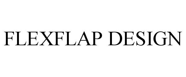 Trademark Logo FLEXFLAP DESIGN