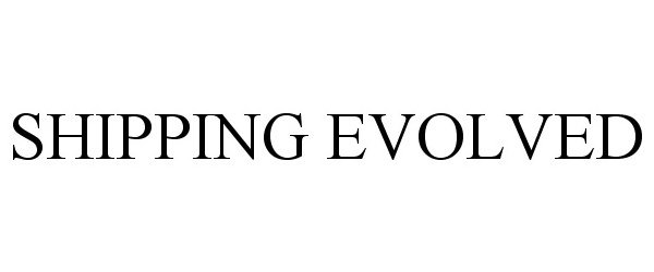 Trademark Logo SHIPPING EVOLVED