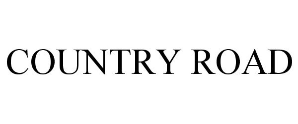 Trademark Logo COUNTRY ROAD