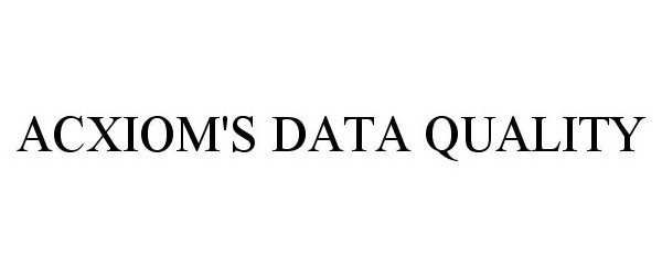  ACXIOM'S DATA QUALITY