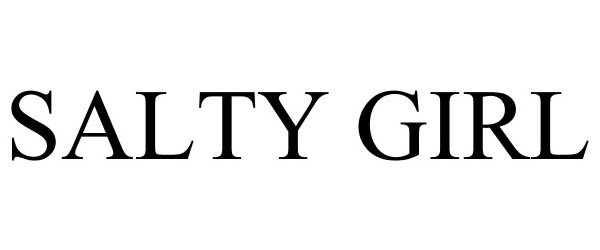 Trademark Logo SALTY GIRL