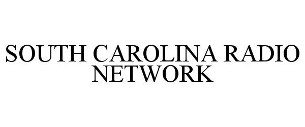  SOUTH CAROLINA RADIO NETWORK