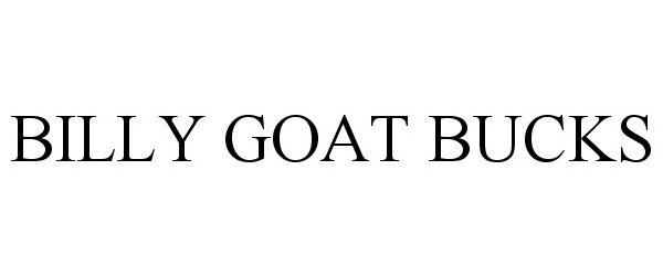 Trademark Logo BILLY GOAT BUCKS