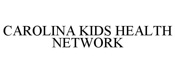  CAROLINA KIDS HEALTH NETWORK