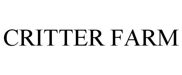 Trademark Logo CRITTER FARM