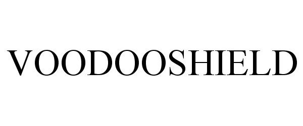 Trademark Logo VOODOOSHIELD