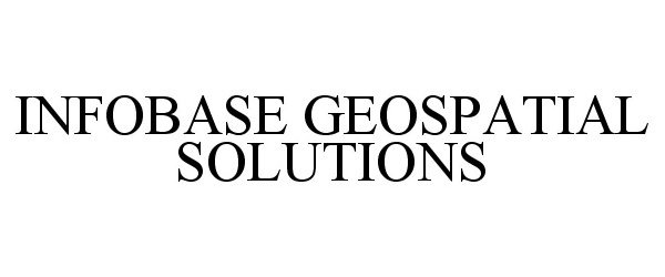  INFOBASE GEOSPATIAL SOLUTIONS