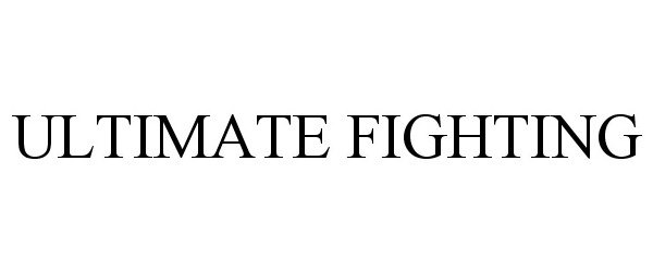  ULTIMATE FIGHTING