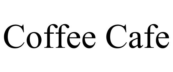 Trademark Logo COFFEE CAFE