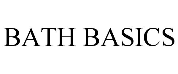 Trademark Logo BATH BASICS