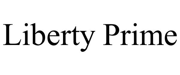 Trademark Logo LIBERTY PRIME