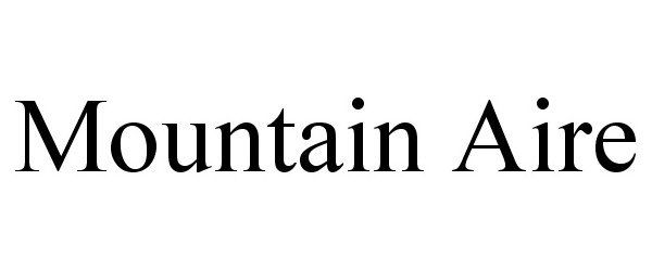 MOUNTAIN AIRE